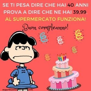 Auguri 40 Anni da scaricare e condividere GRATIS